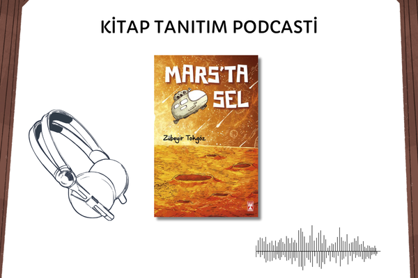Mars'ta Sel Tanıtım Podcasti
